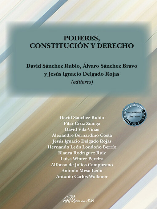 Title details for Poderes, constitución y derecho. by David Sánchez Rubio - Available